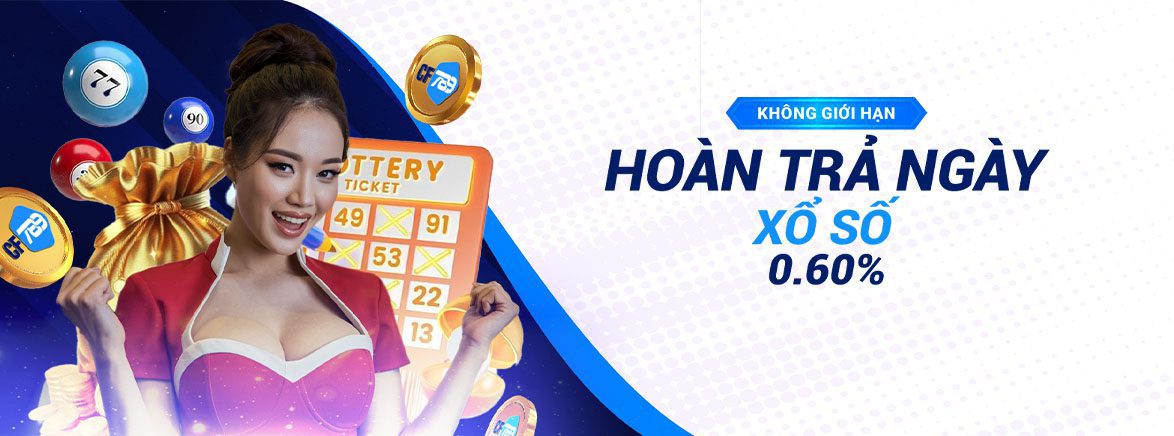 Hoàn trả ngày Xổ số 0.60% Hoàn trả ngày Xổ số 0.60%