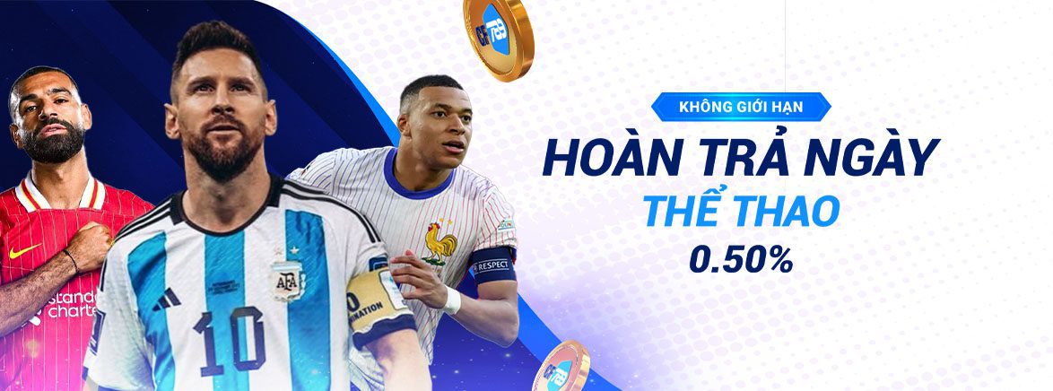 Hoàn trả ngày Thể Thao 0.50% Hoàn trả ngày Thể Thao 0.50%