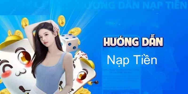 Chi tiết các bước nạp tiền vào CF789