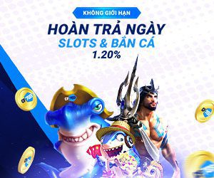 Hoàn trả ngày Slots & Bắn Cá 1.20%